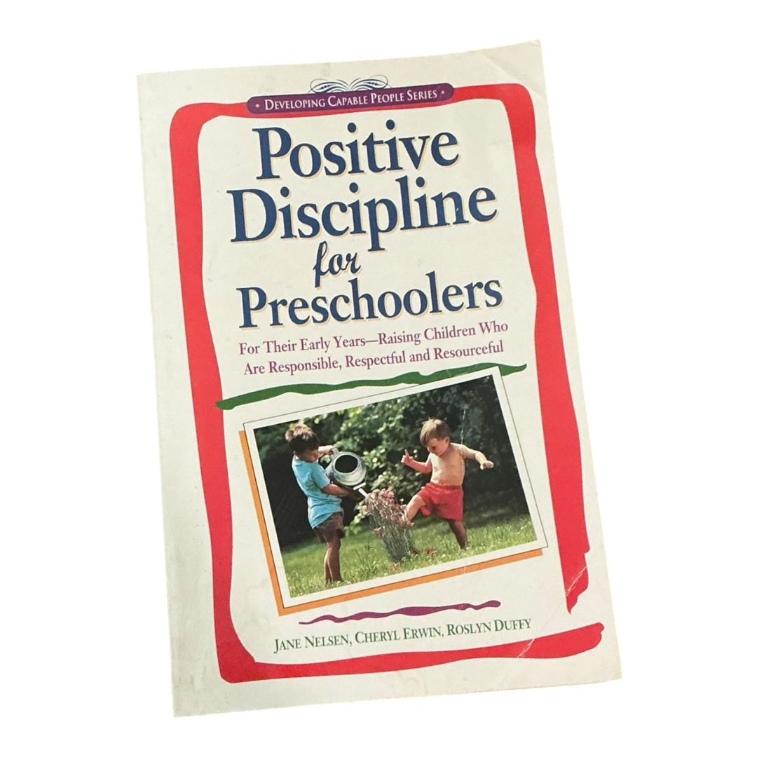 Positive Discipline for Preschoolers