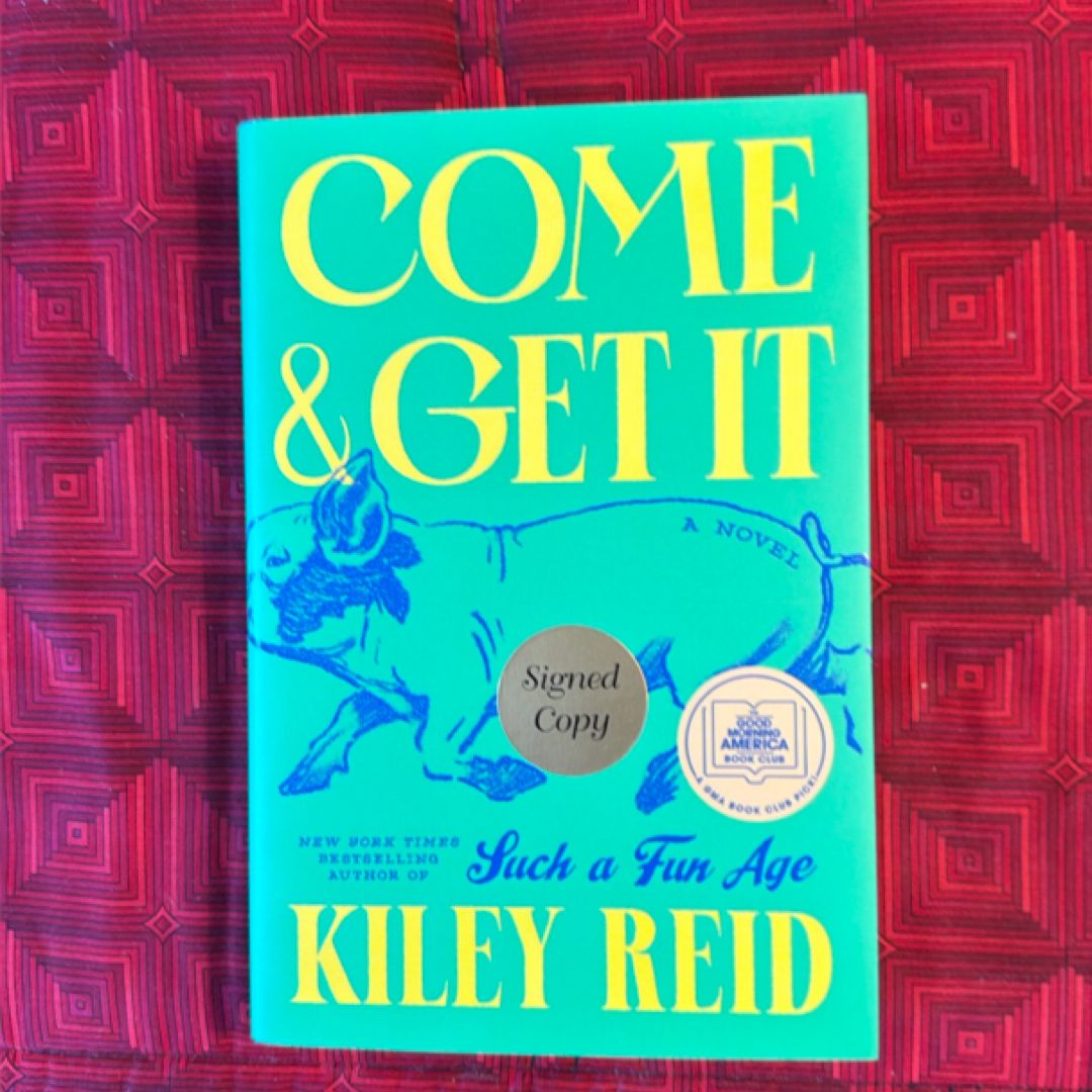 Come & Get It - Signed First Edition