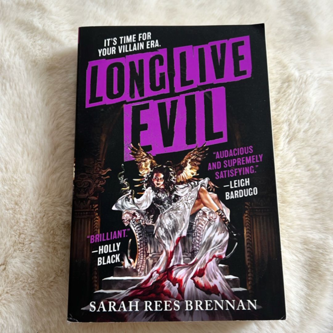 Long Live Evil