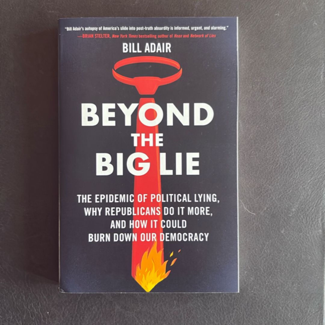 Beyond the Big Lie