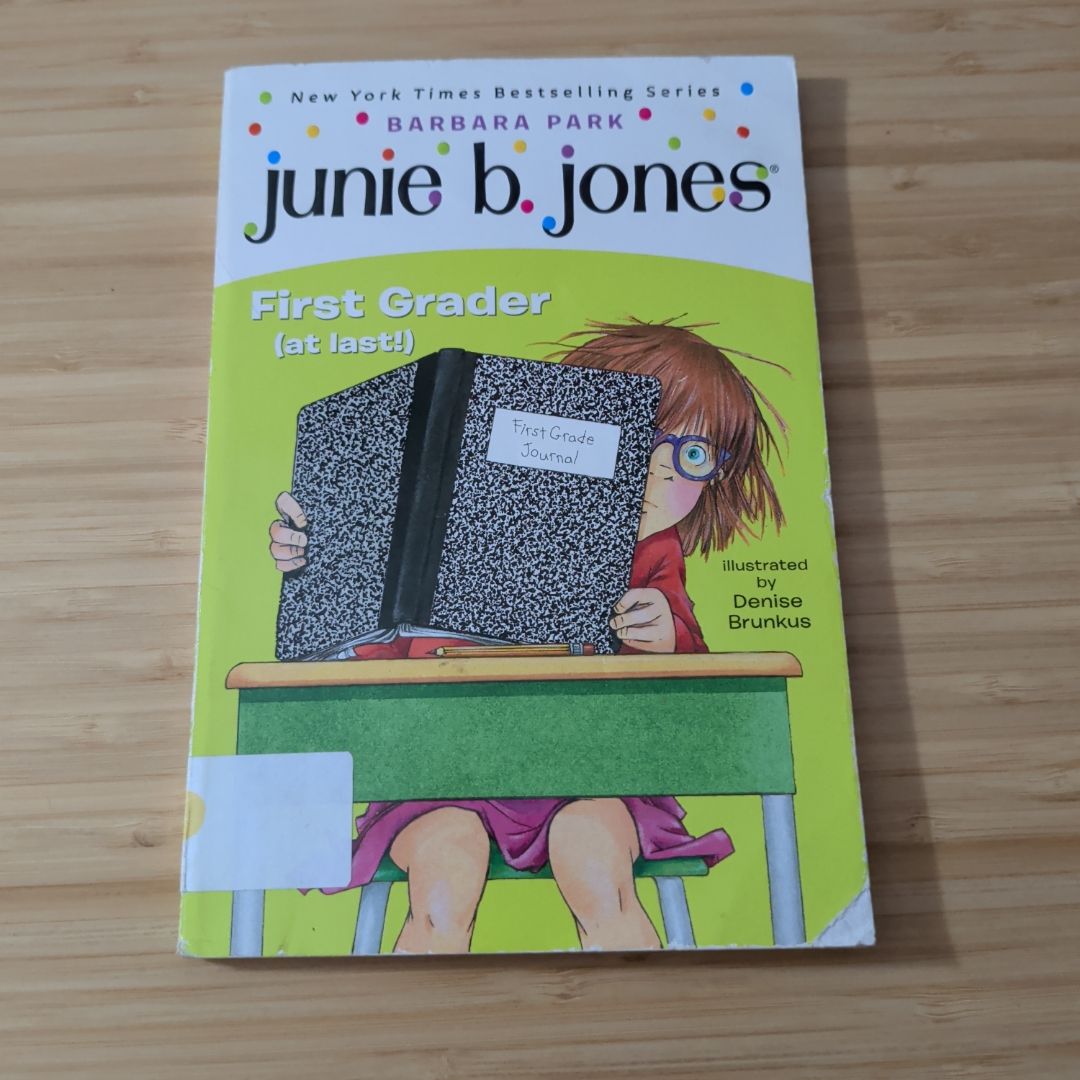 Junie B. Jones #18: First Grader (at Last!)