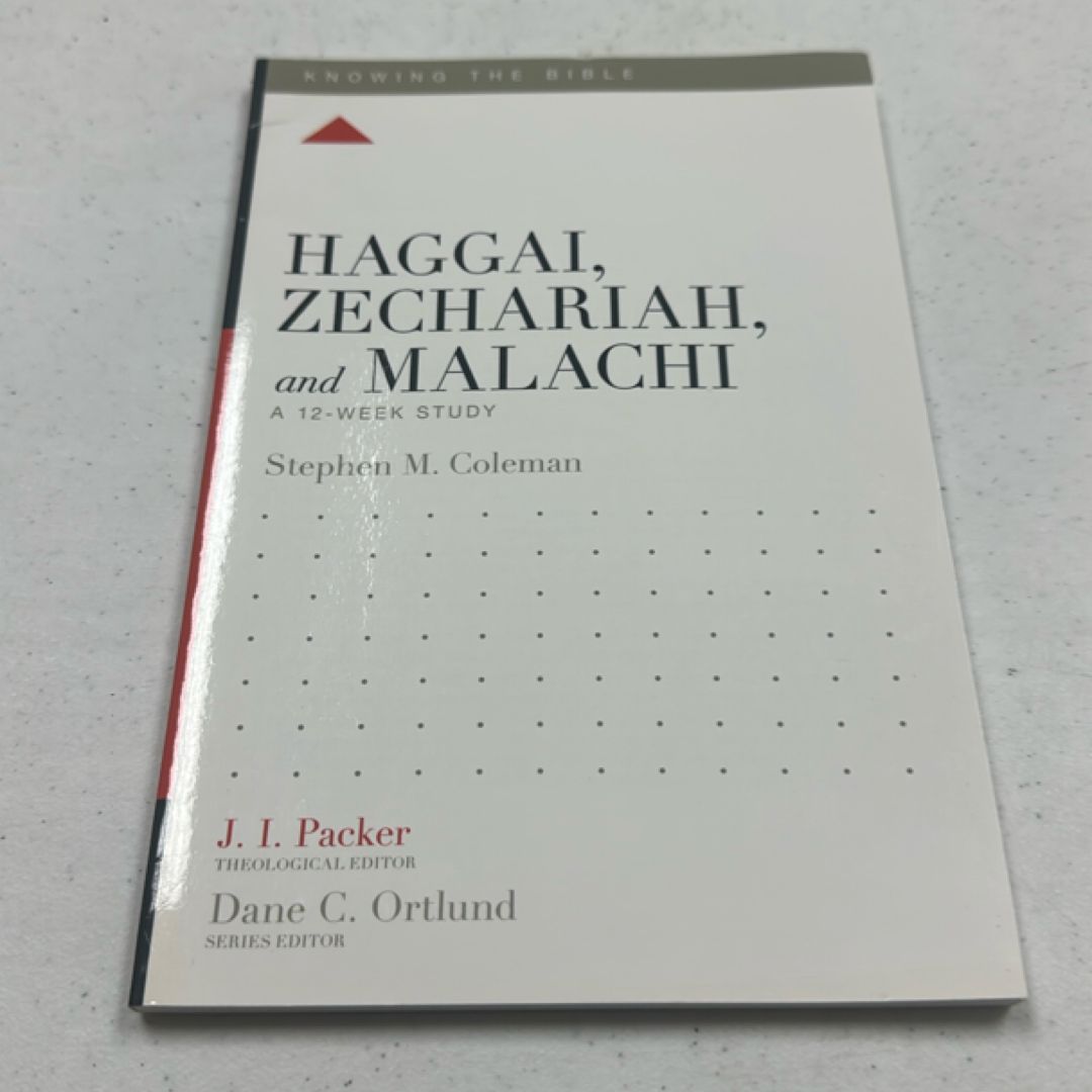 Haggai, Zechariah, and Malachi
