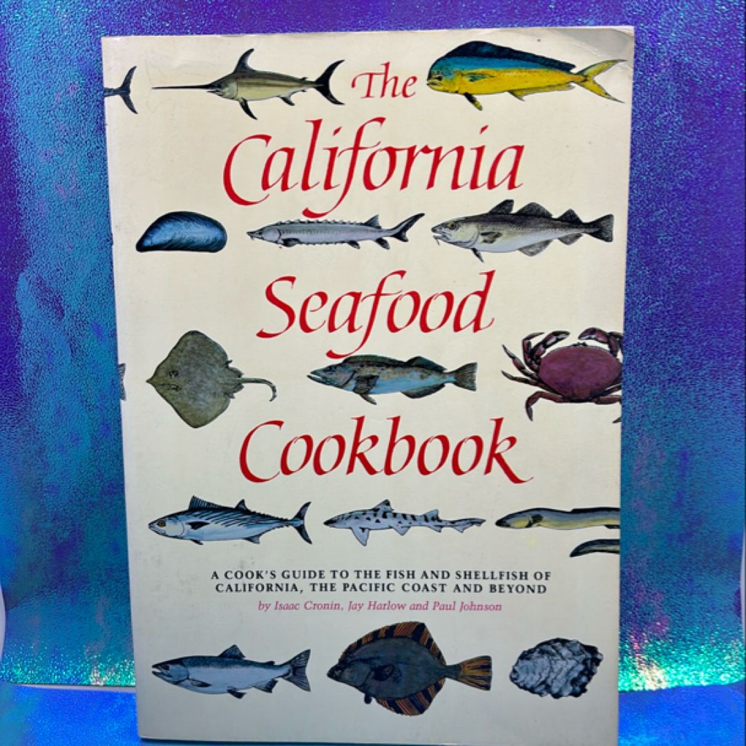 The California seafood cookbook