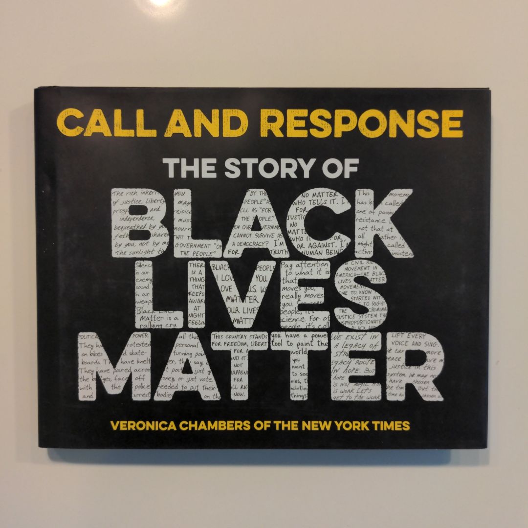 Call and Response: the Story of Black Lives Matter