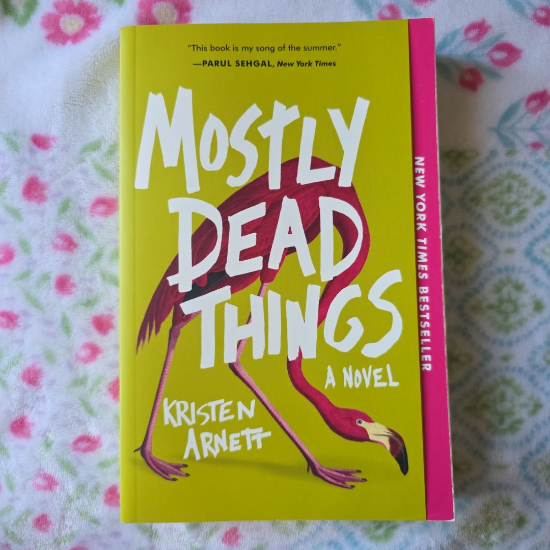 Mostly Dead Things