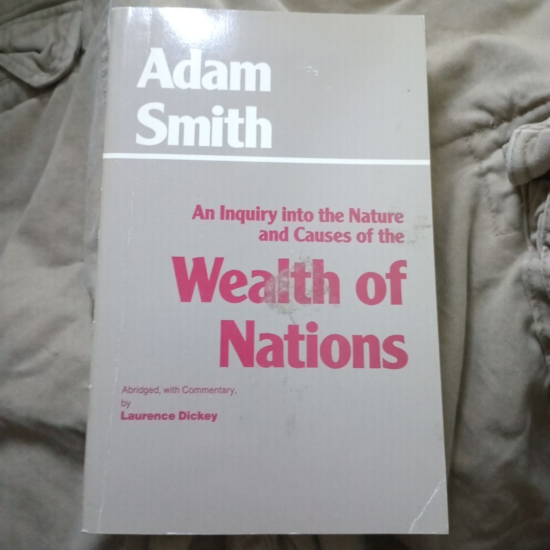 An Inquiry into the Nature and Causes of the Wealth of Nations