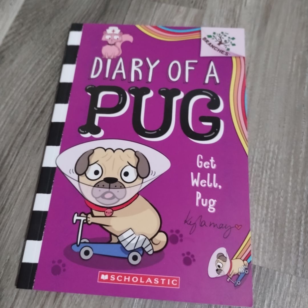 Get Well, Pug: a Branches Book (Diary of a Pug #12)