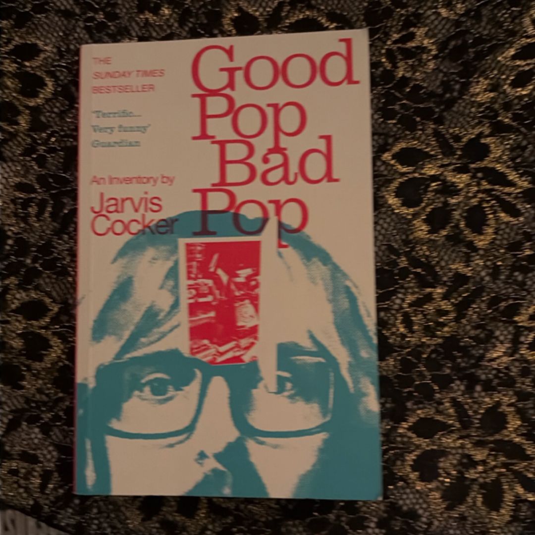 Good Pop, Bad Pop by Jarvis Cocker