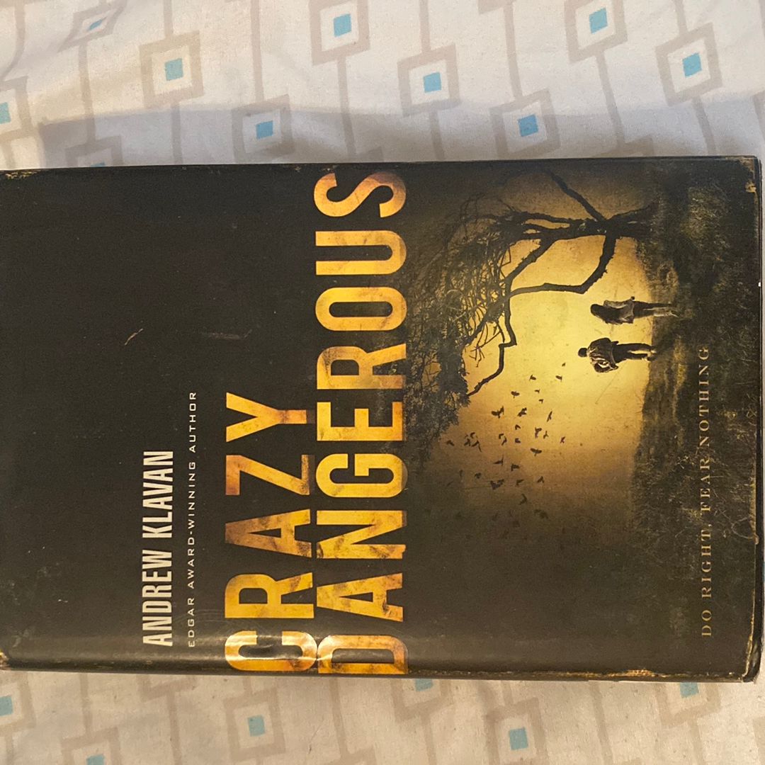 Crazy Dangerous