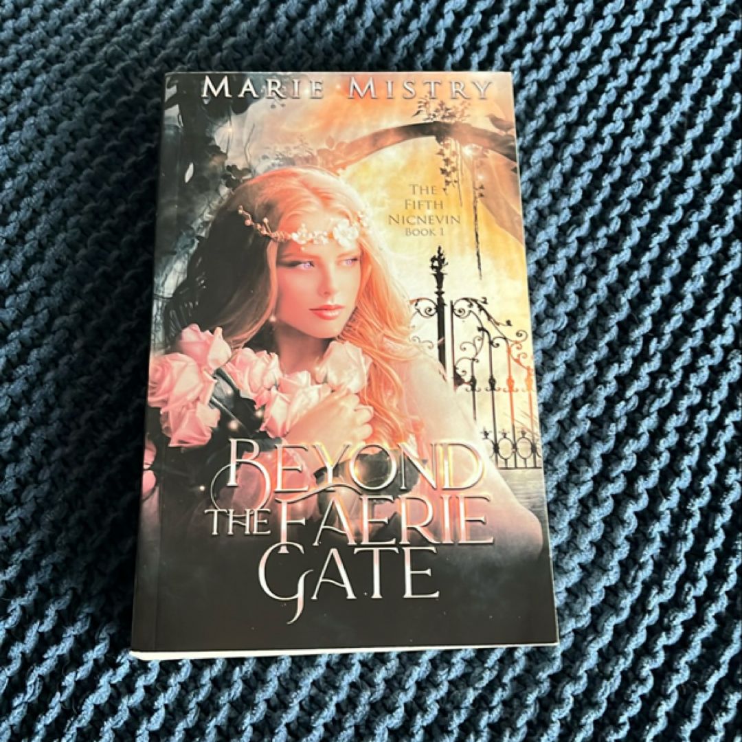 Beyond the Faerie Gate by Marie Mistry