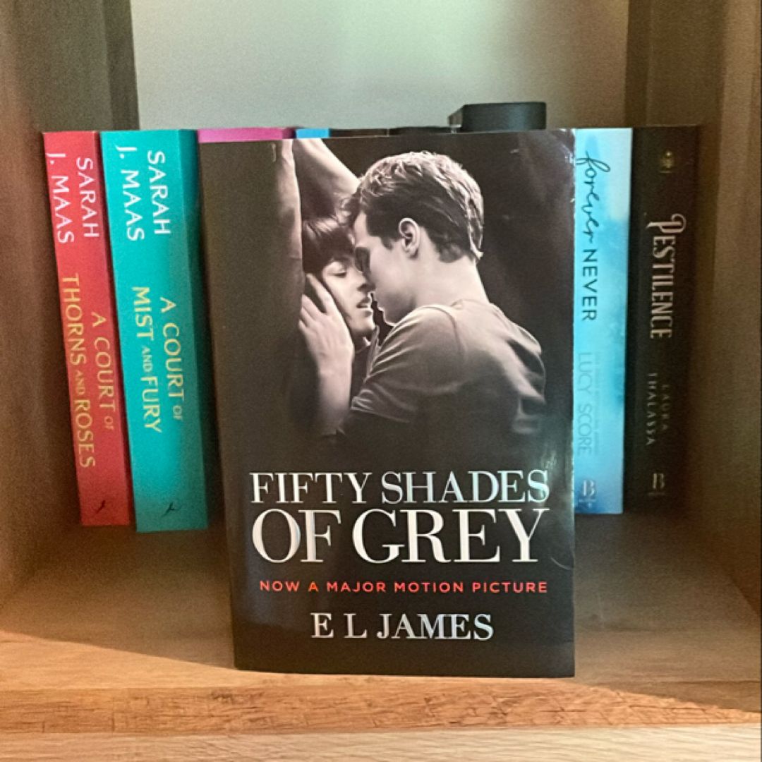 FIFTY SHADES TRILOGY: Book One: Fifty Shades of Grey; Book Two: Fifty Shades Darker; Book Three: Fifty Shades Freed