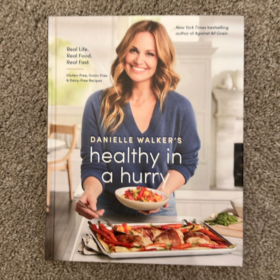 Danielle Walker's Healthy in a Hurry