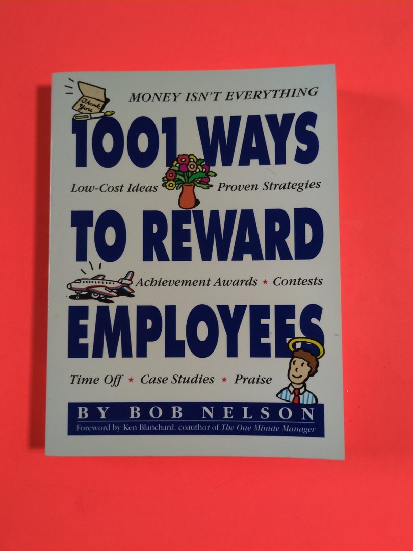 1,001 Ways to Reward Employees