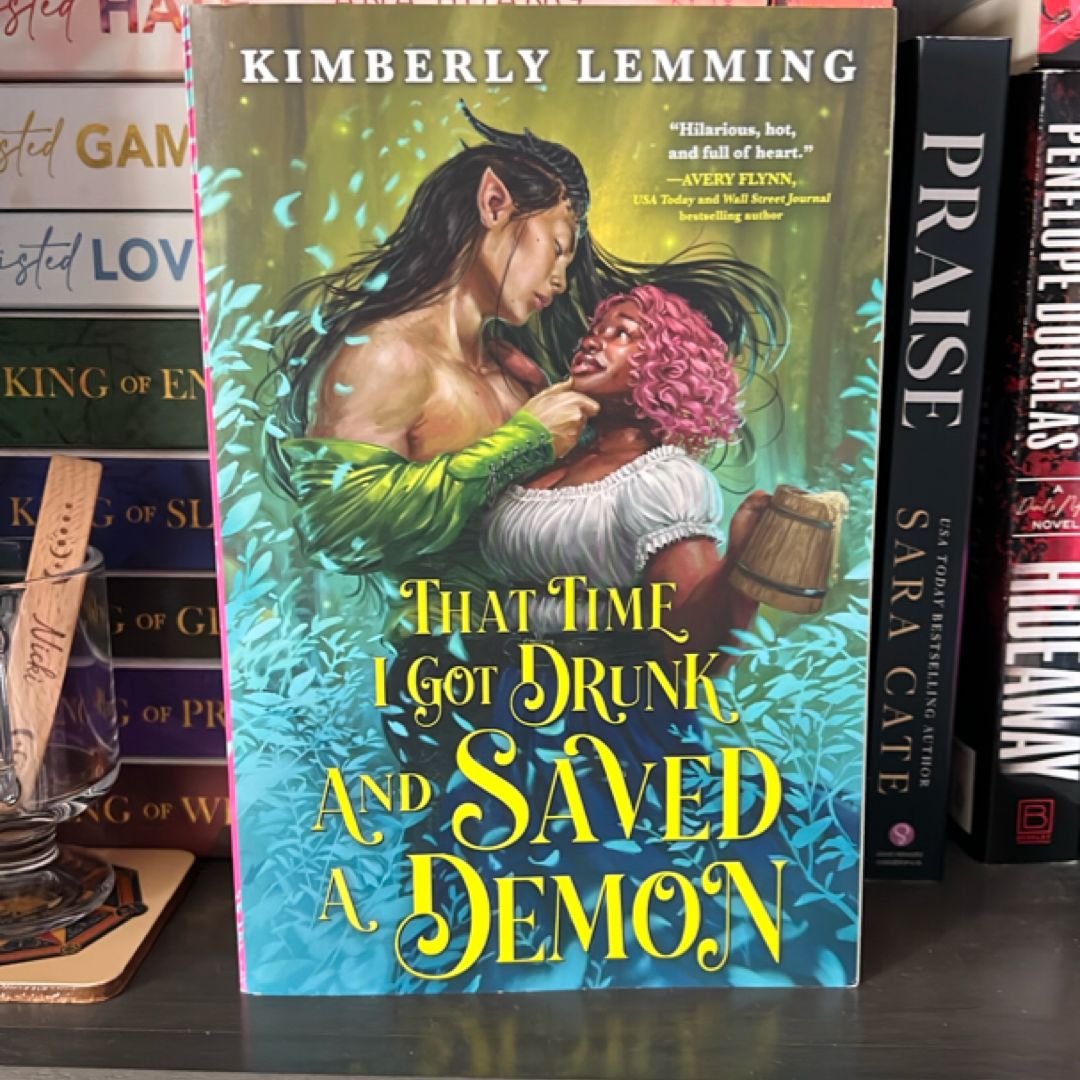 That Time I Got Drunk and Saved a Demon