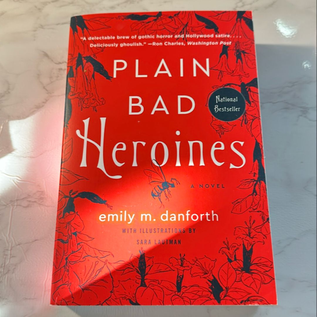 Plain Bad Heroines by Emily M. Danforth