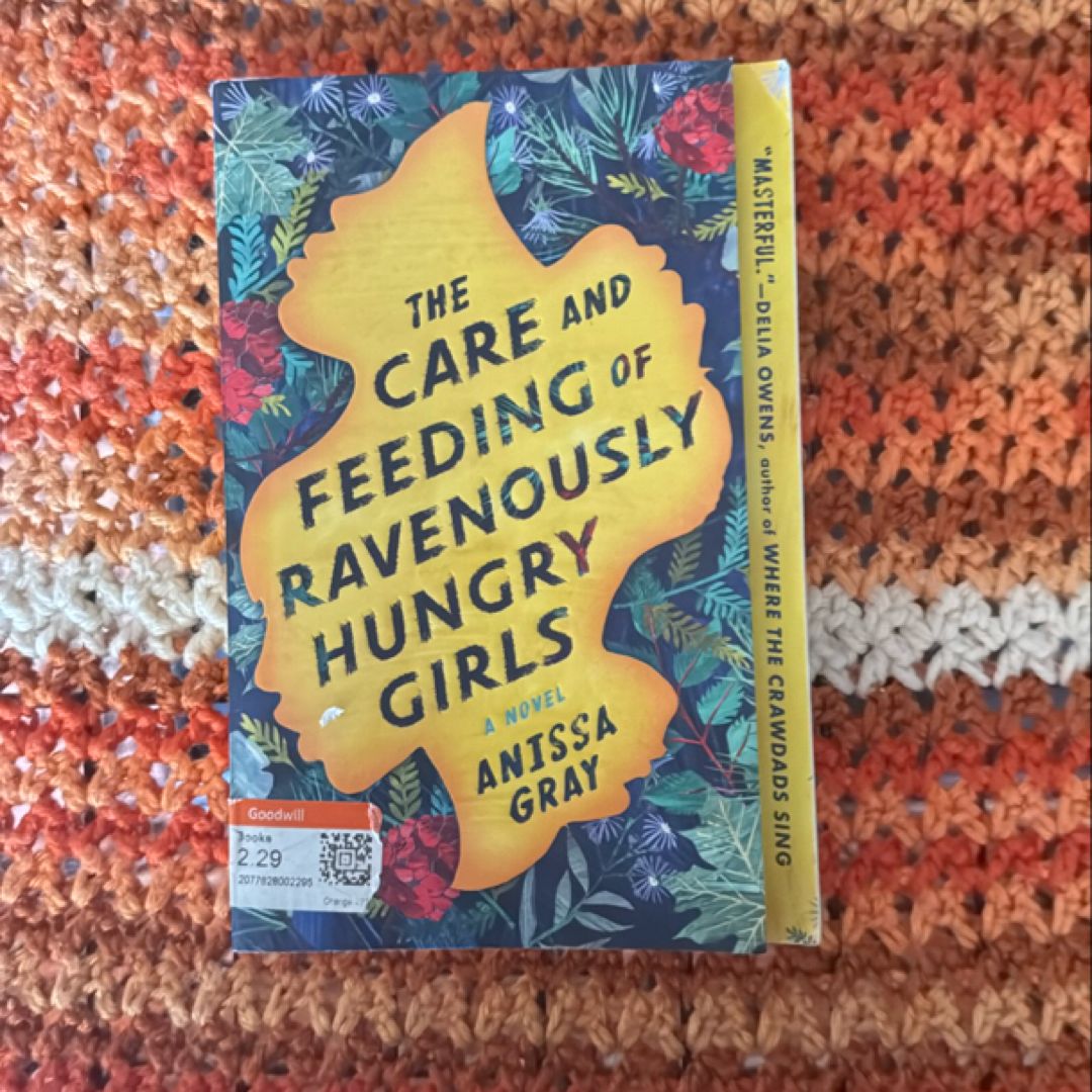 The Care and Feeding of Ravenously Hungry Girls