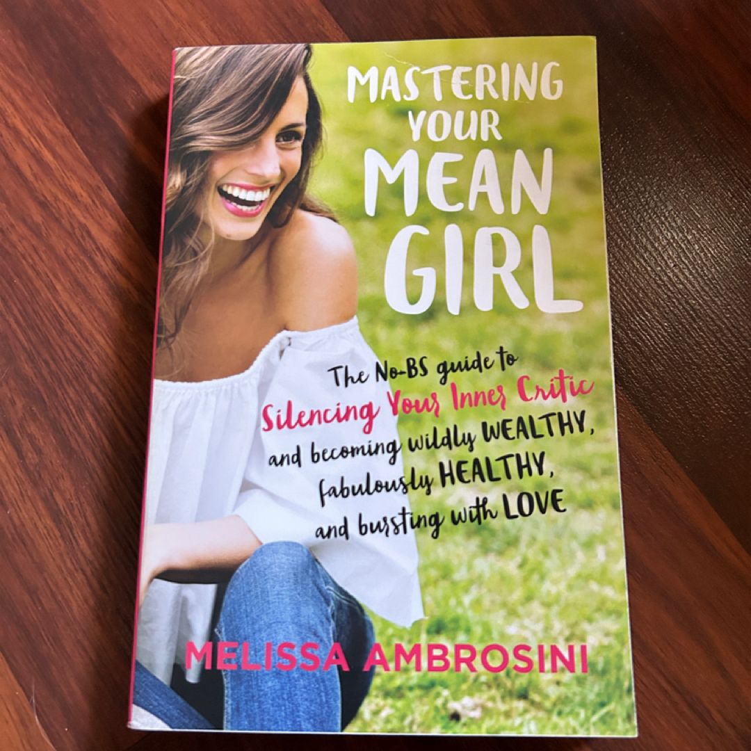 Mastering Your Mean Girl