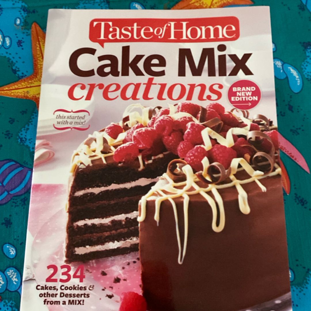 Taste of Home Cake Mix Creations Brand New Edition