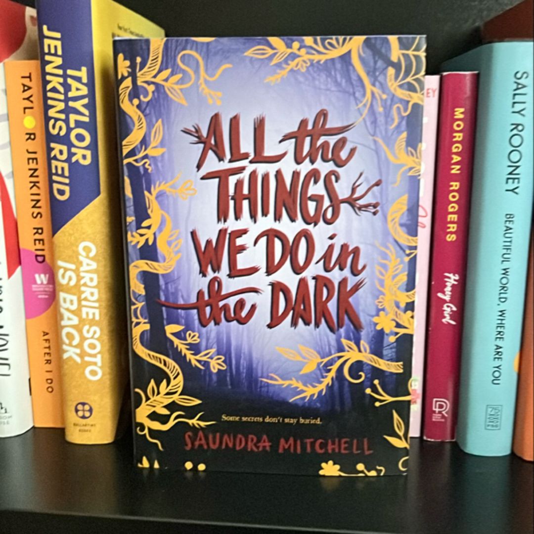 All the Things We Do in the Dark