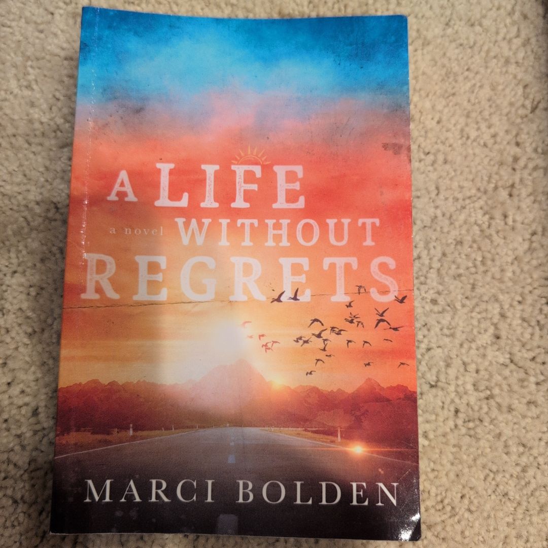 A Life Without Regrets