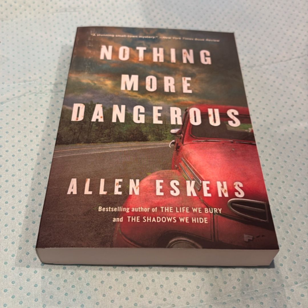Nothing More Dangerous
