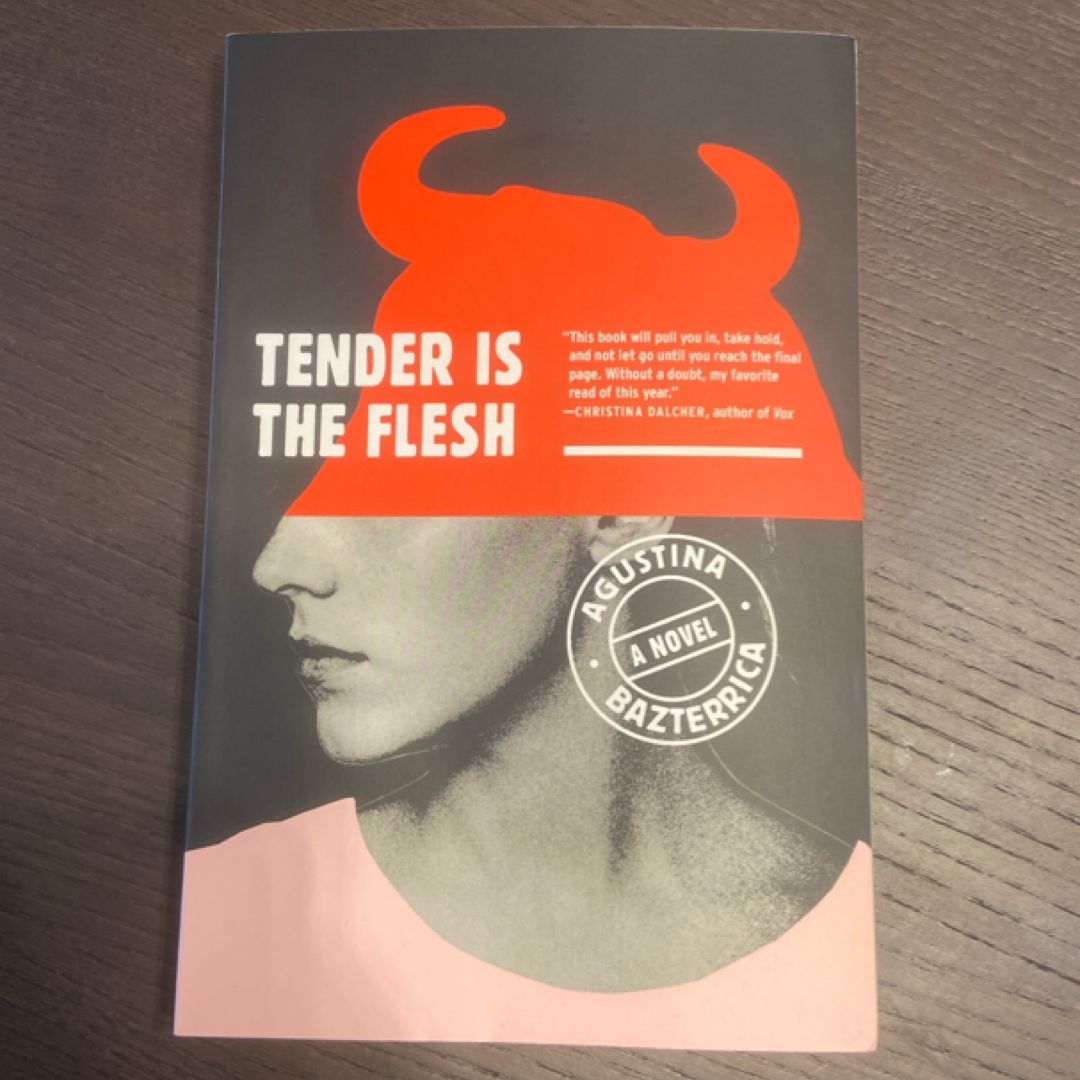 Tender Is the Flesh