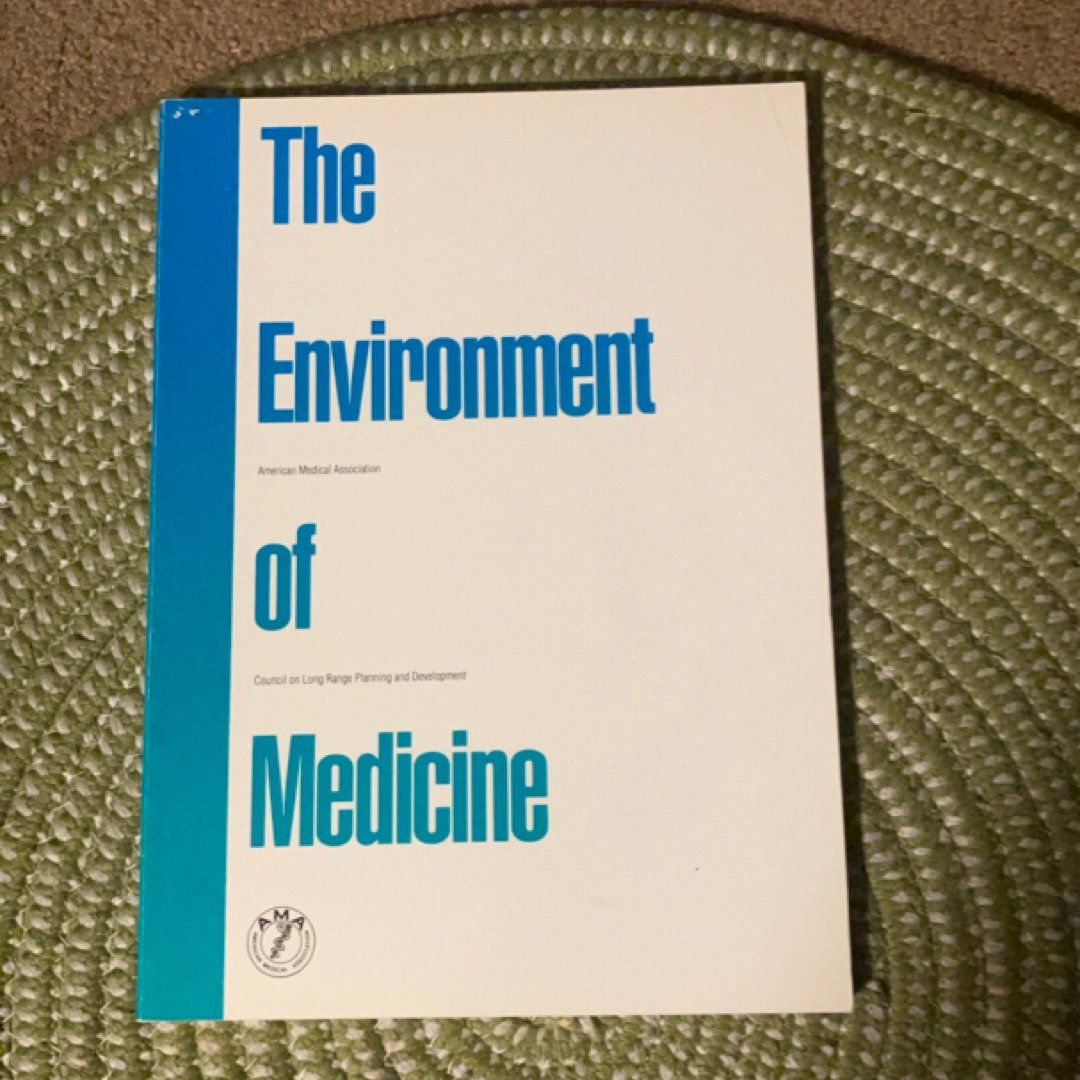 The Environment of Medicine