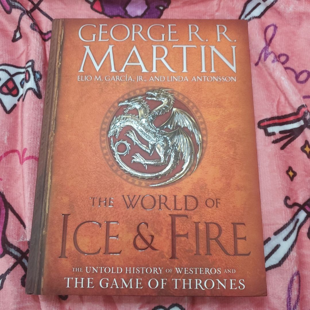 The World of Ice and Fire