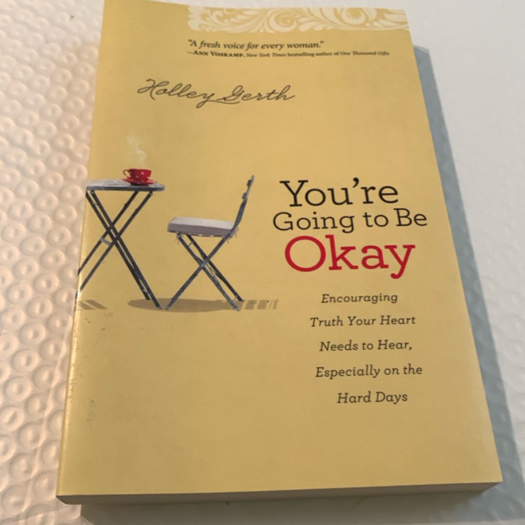 You're Going to Be Okay