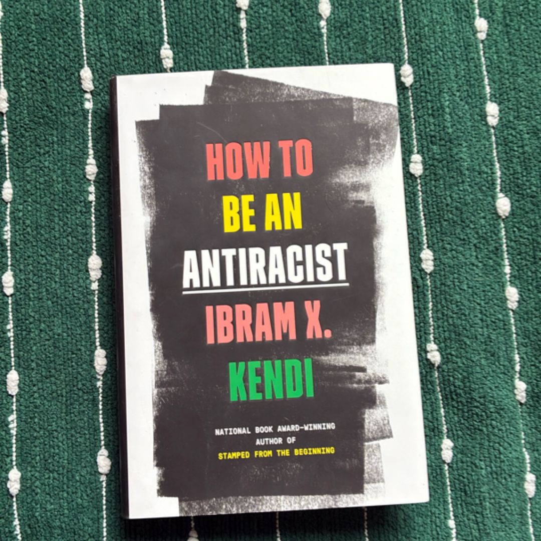 How to Be an Antiracist