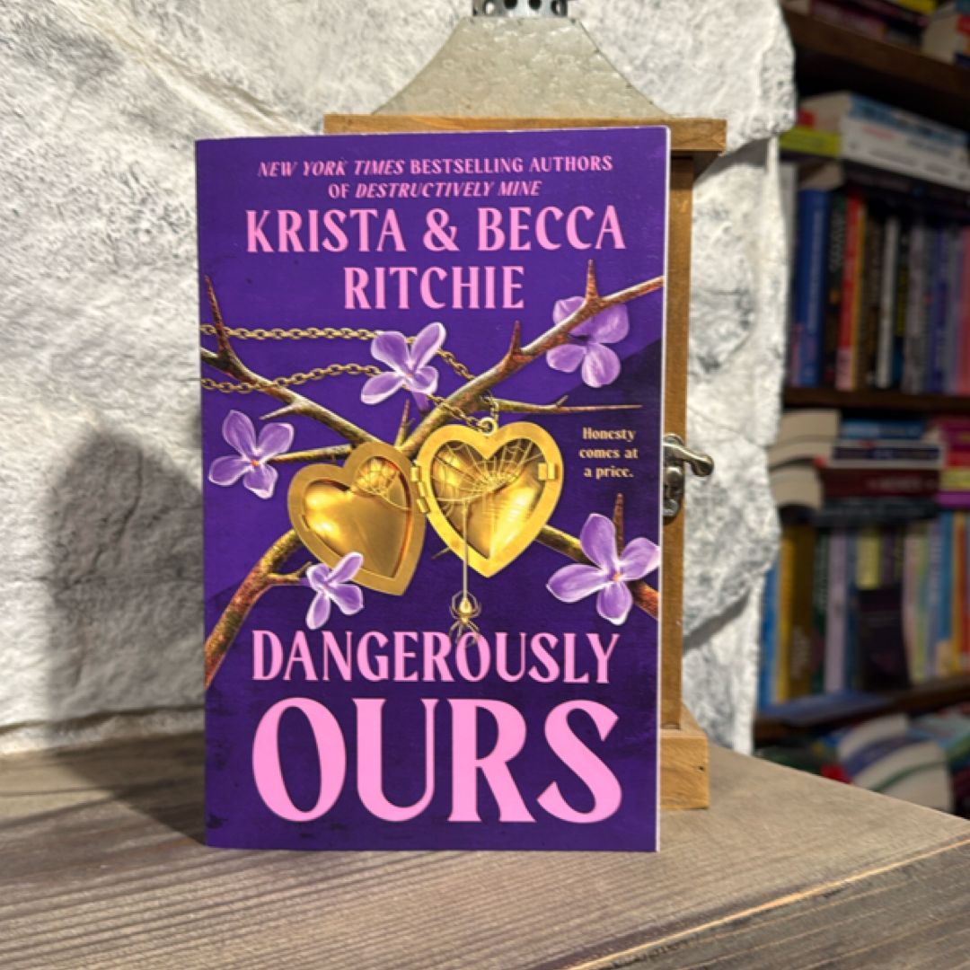 Dangerously Ours