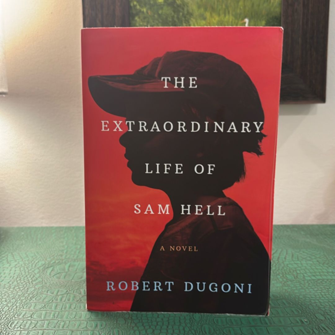 The Extraordinary Life of Sam Hell