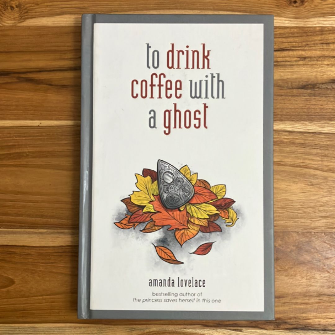 To Drink Coffee with a Ghost