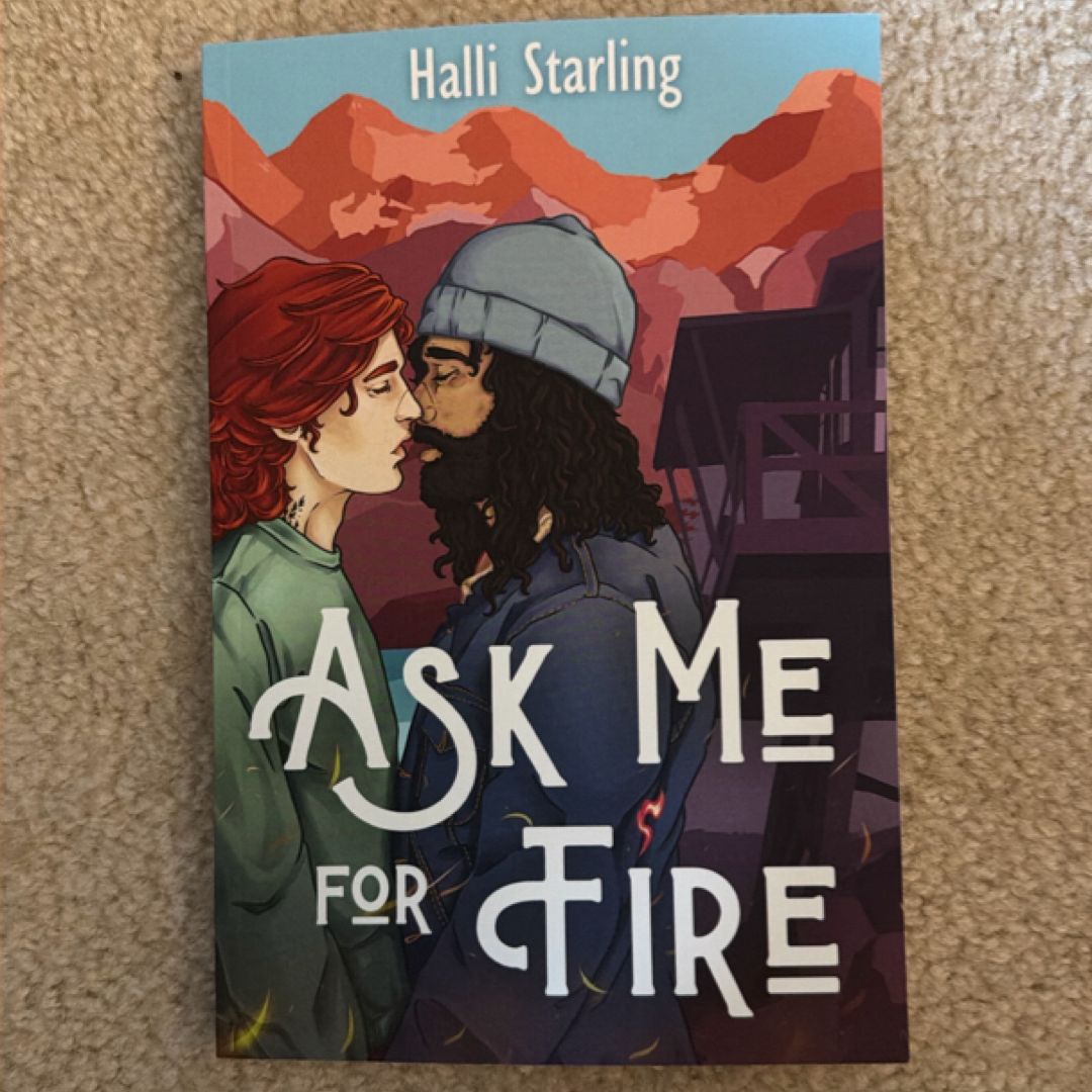 Ask Me for Fire - new version