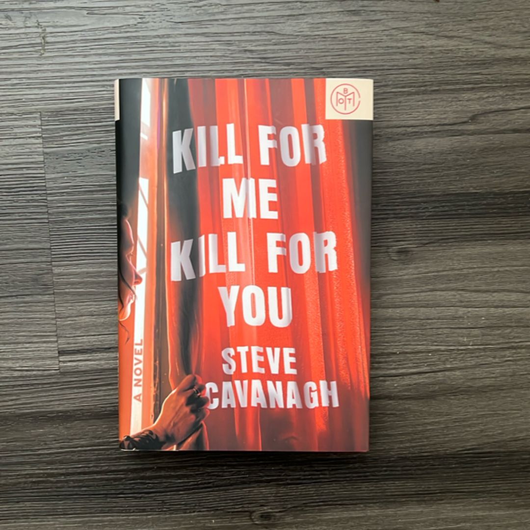 Kill for Me, Kill for You