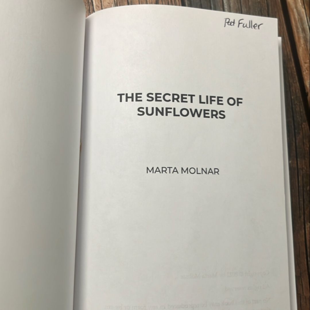 The Secret Life of Sunflowers by Marta Molnar