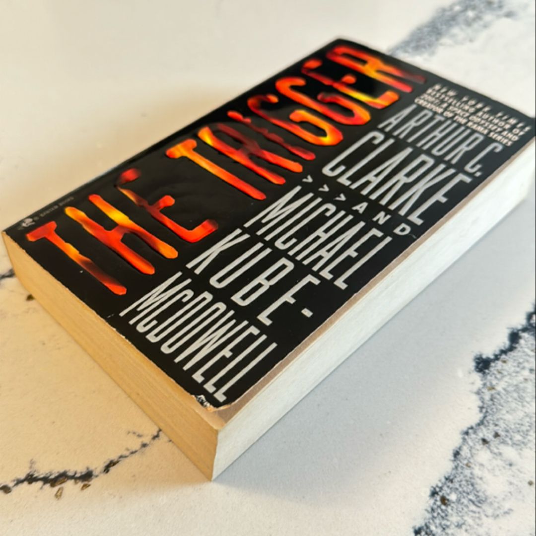 The Trigger by Arthur C. Clarke, Michael P. Kube-McDowell
