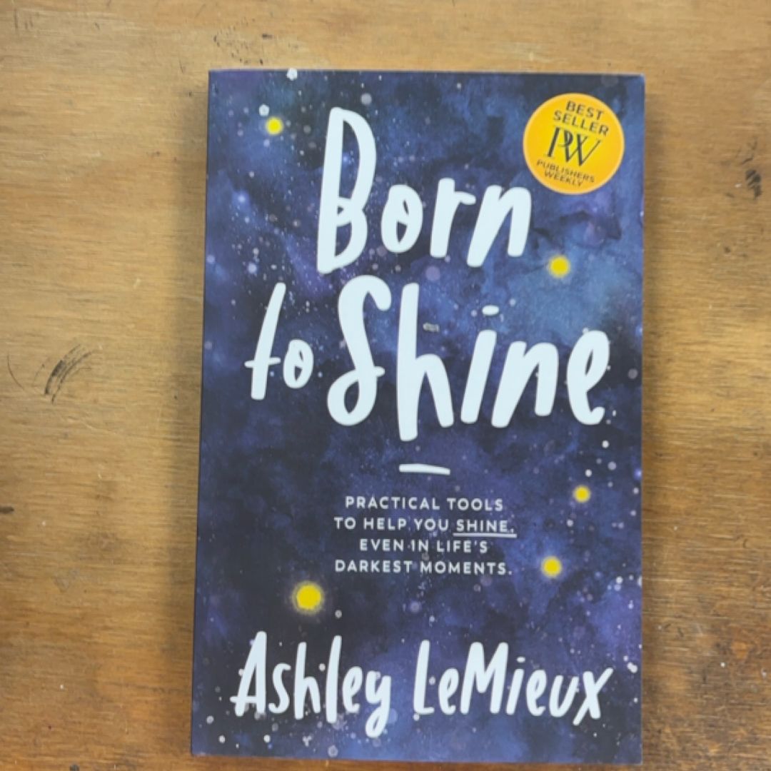 Born to Shine