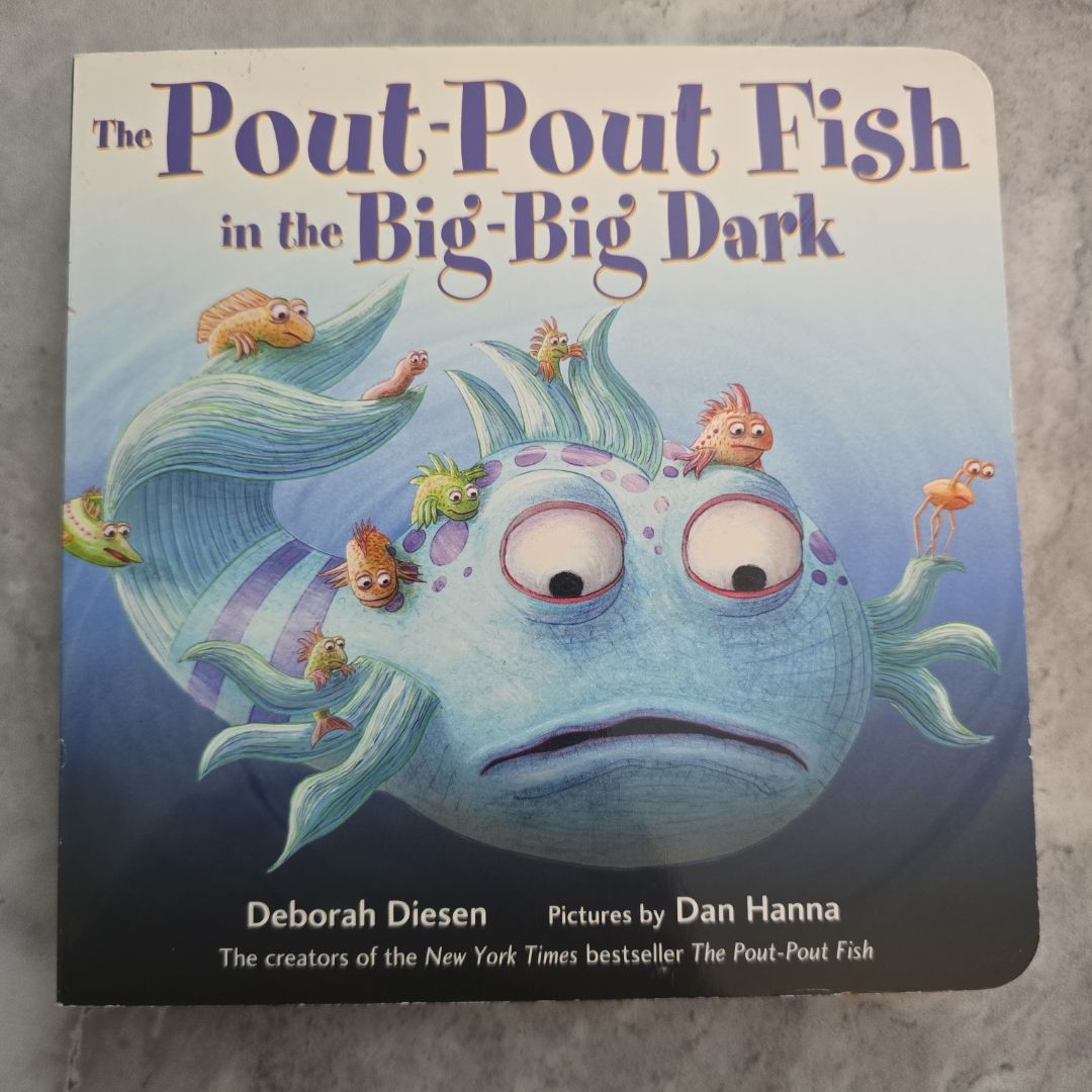 The Pout-Pout Fish in the Big-Big Dark