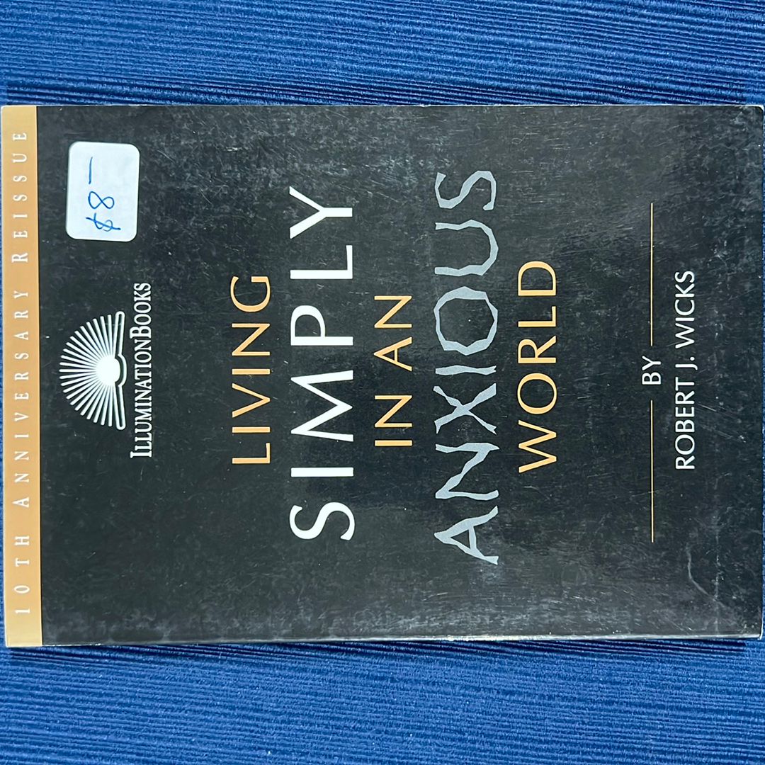 Living Simply in an Anxious World