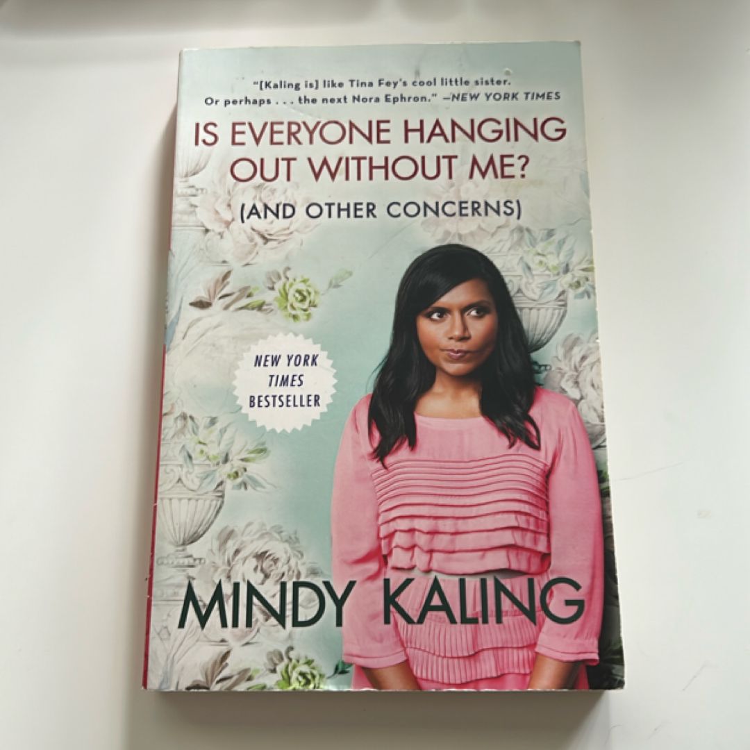 Is Everyone Hanging Out Without Me? (and Other Concerns)