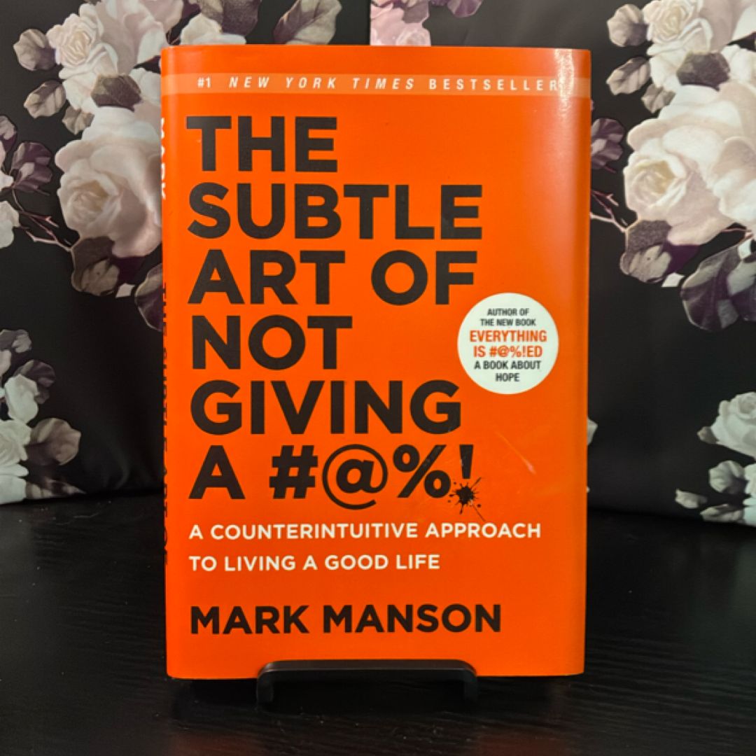 The Subtle Art of Not Giving a F*ck