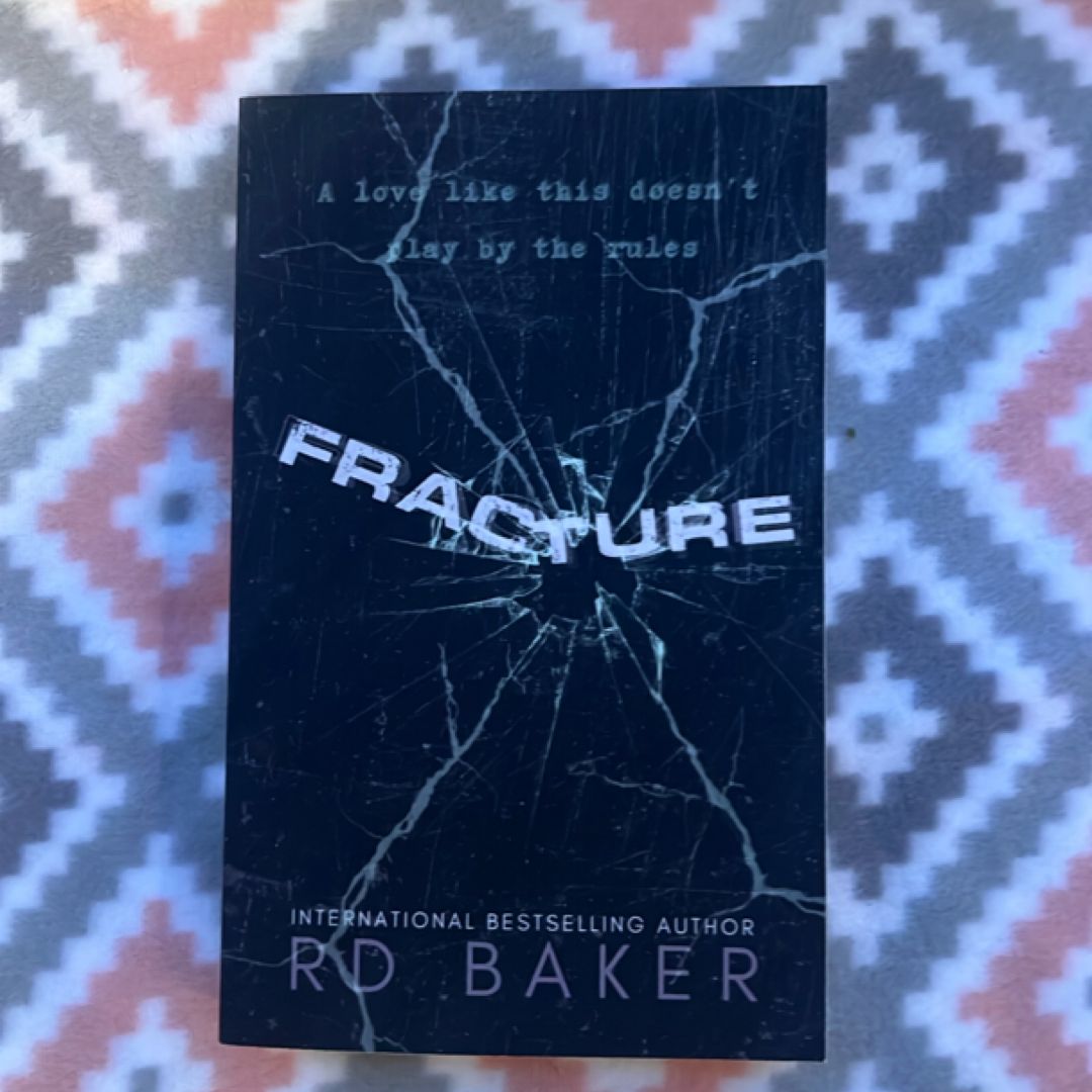 Fracture by R. D. Baker, Paperback | Pangobooks