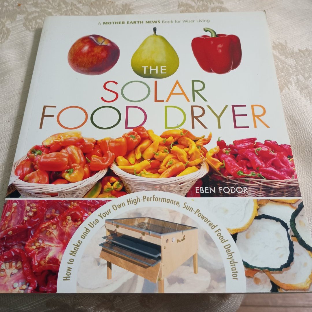The Solar Food Dryer