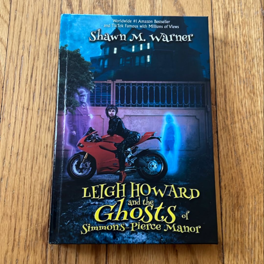 Leigh Howard and the Ghosts of Simmons-Pierce Manor