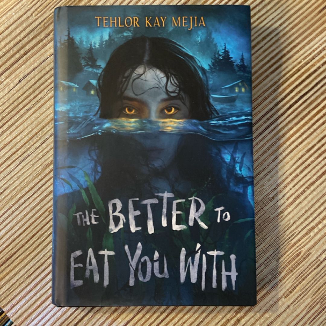 The Better to Eat You With