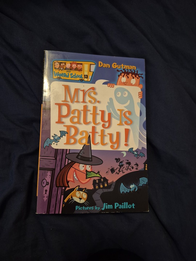 My Weird School #13: Mrs. Patty Is Batty!
