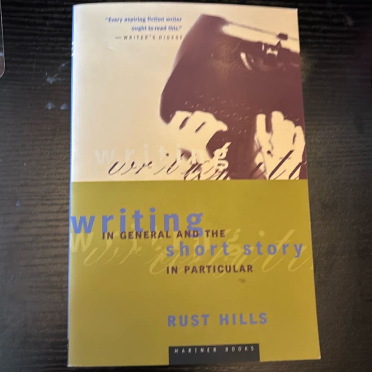 Writing in General and the Short Story in Particular by L. Rust Hills
