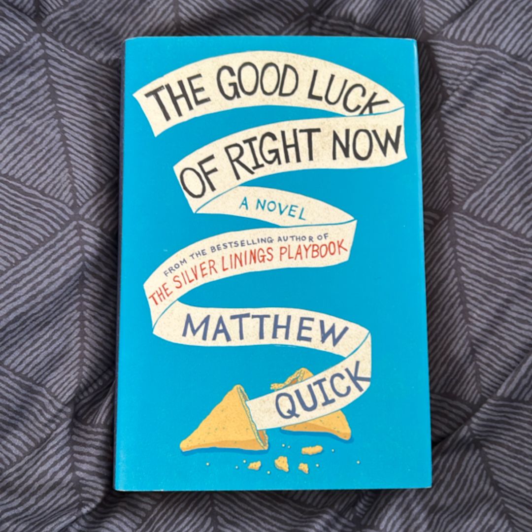 The Good Luck of Right Now