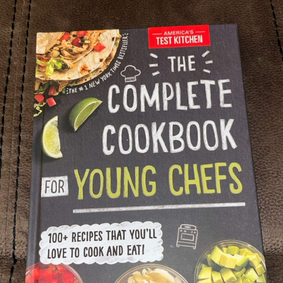 The Complete Cookbook for Young Chefs